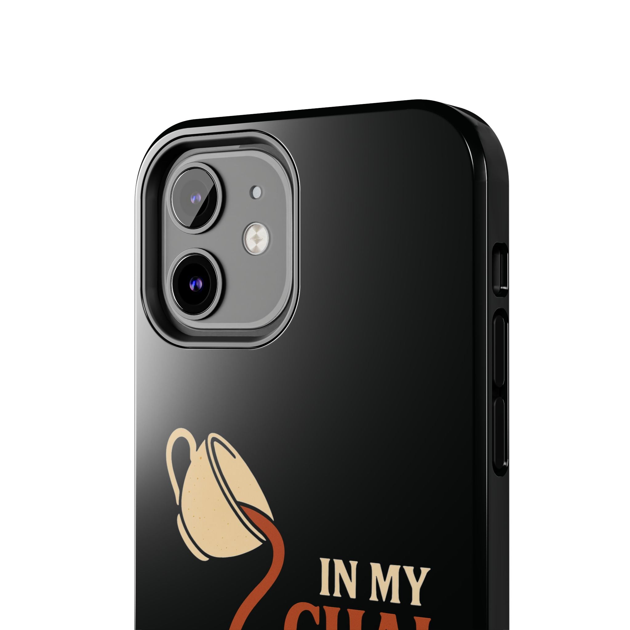 In My Chai and Chill Era Case