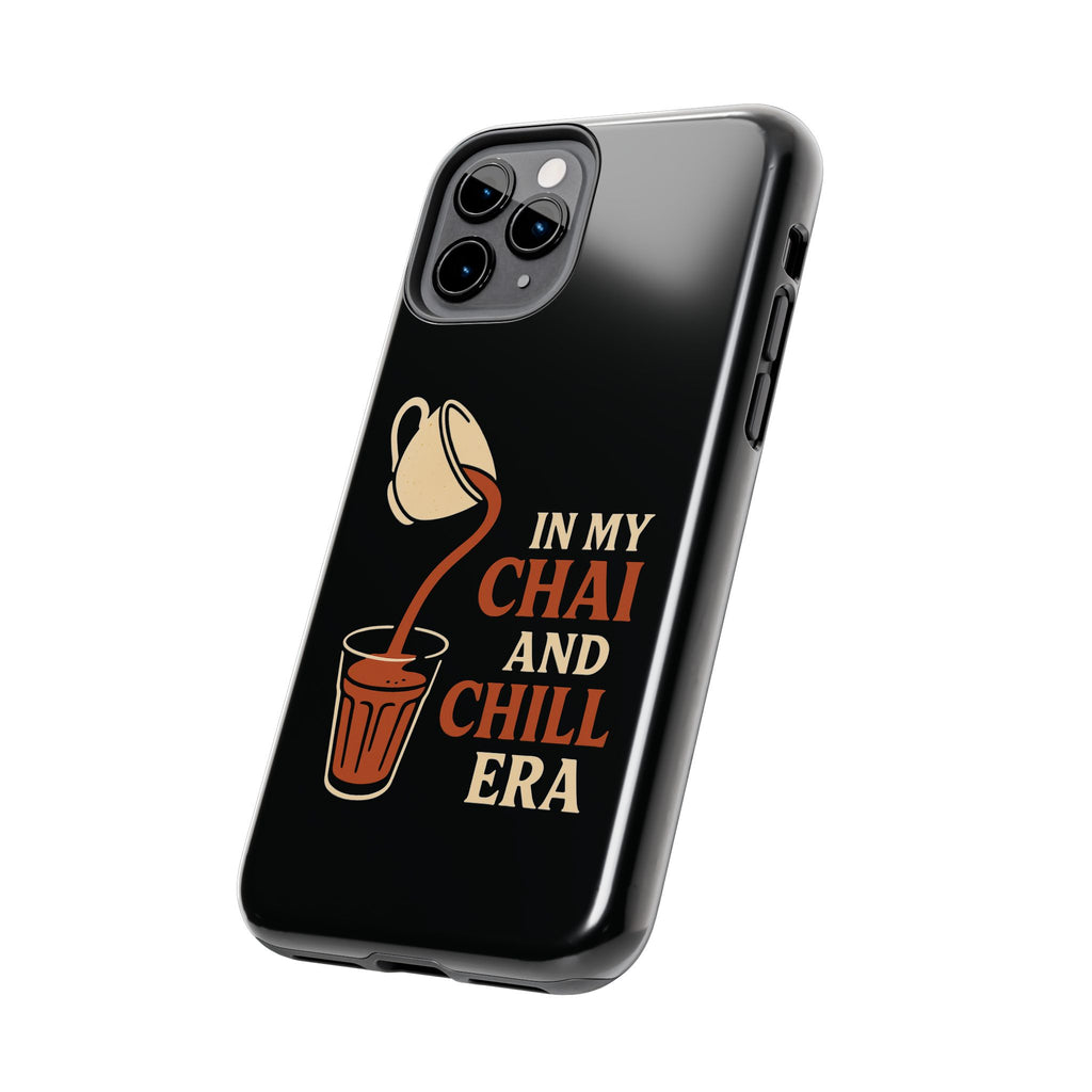 In My Chai and Chill Era Case