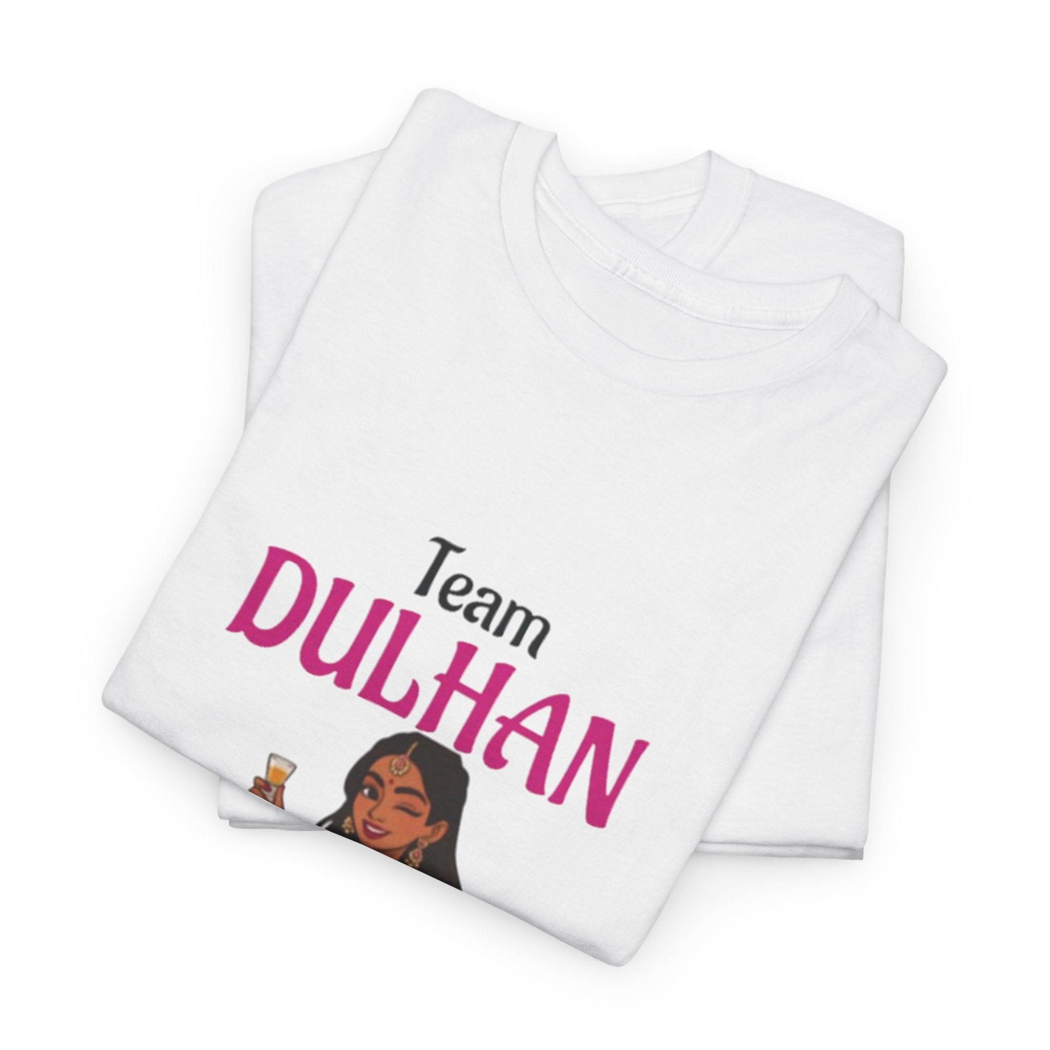 Team Dulhan Unisex T-Shirt