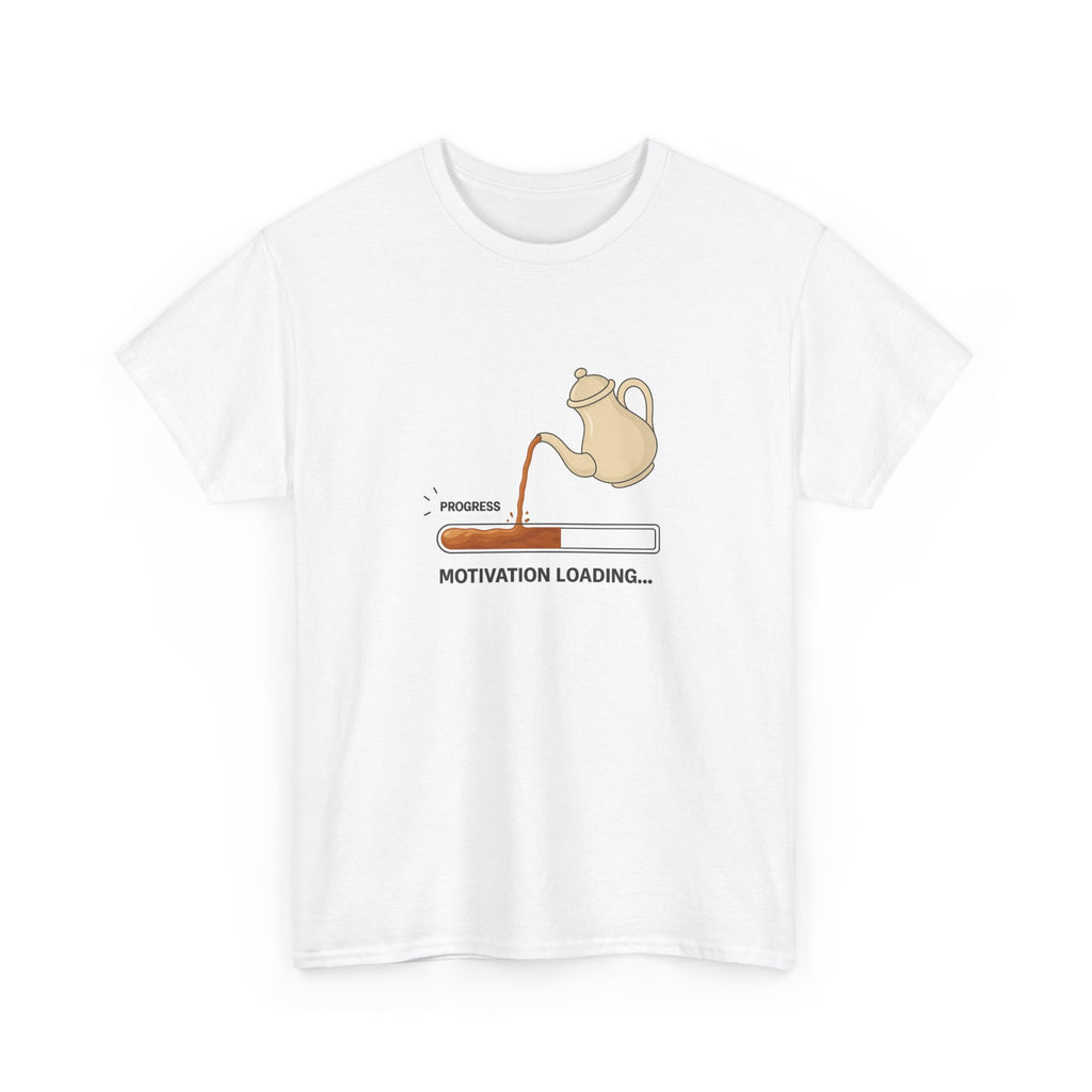 Unisex Chai Motivation Loading Tshirt