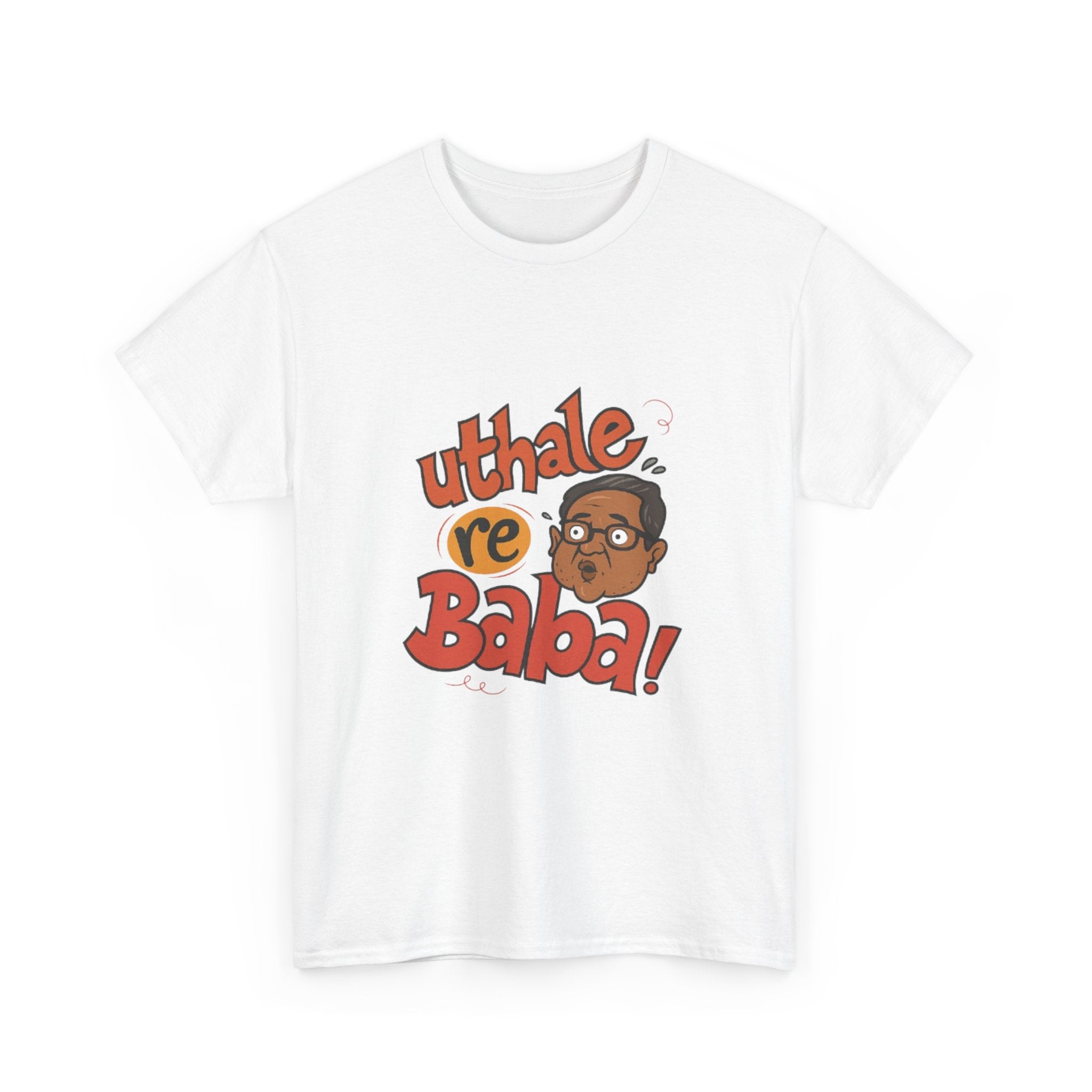 Uthale Re Baba- Baburau Meme Unisex Tshirt