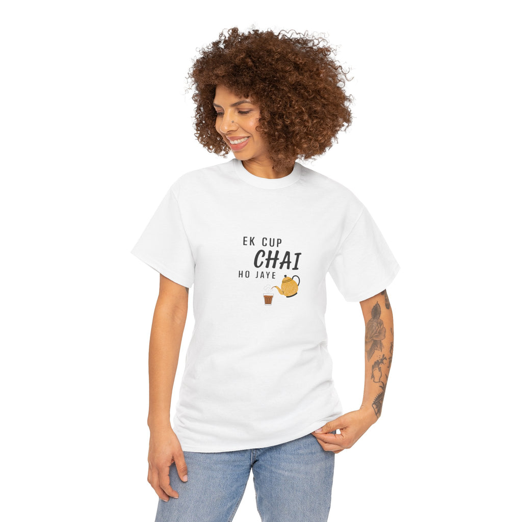 Ek Cup Chai Ho Jaye Unisex T-Shirt