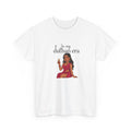 In my Dhulan Era Unisex Tshirt