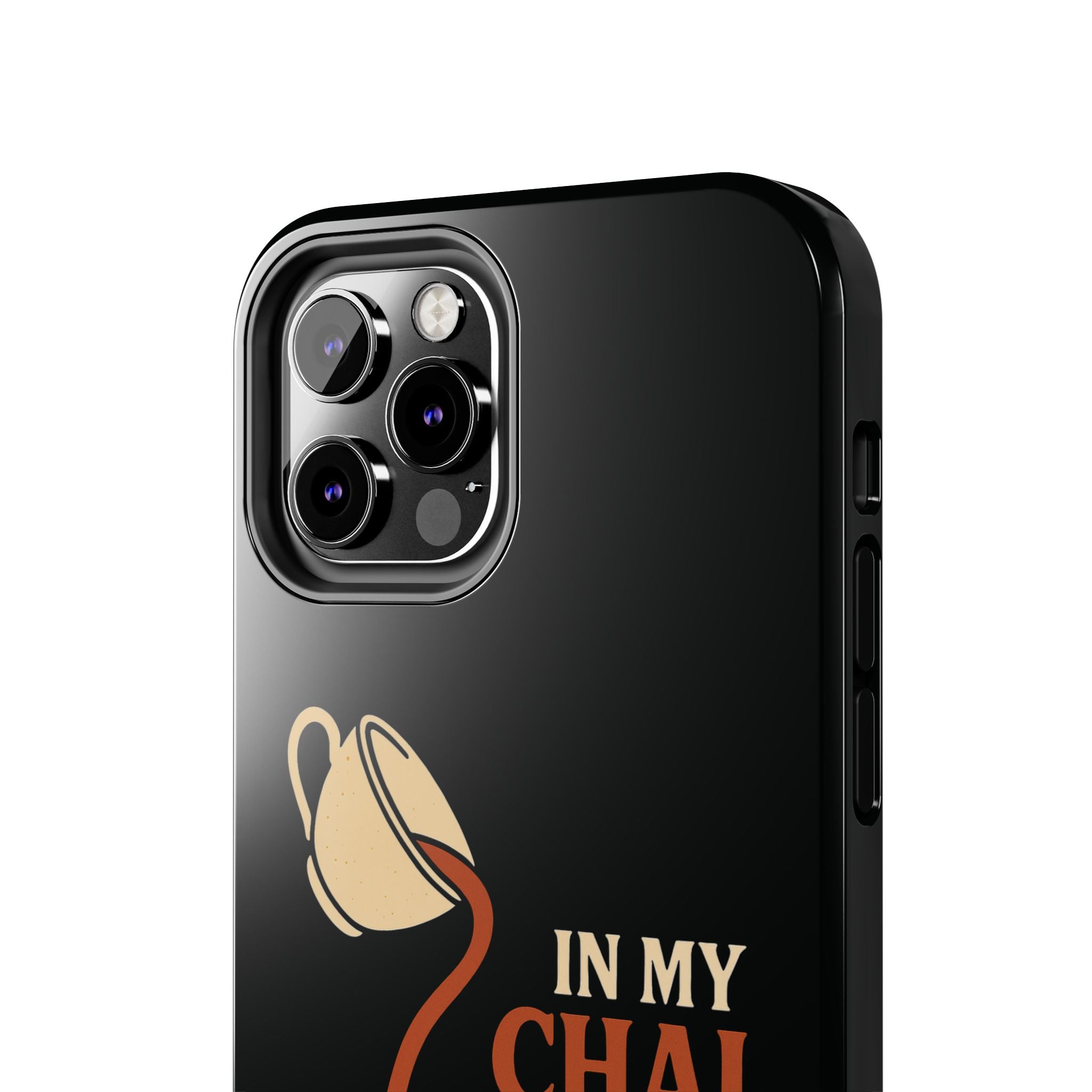 In My Chai and Chill Era Case