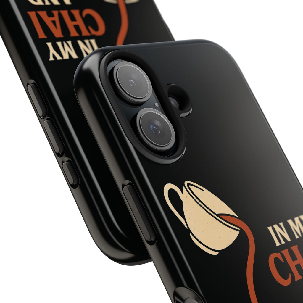 In My Chai and Chill Era Case