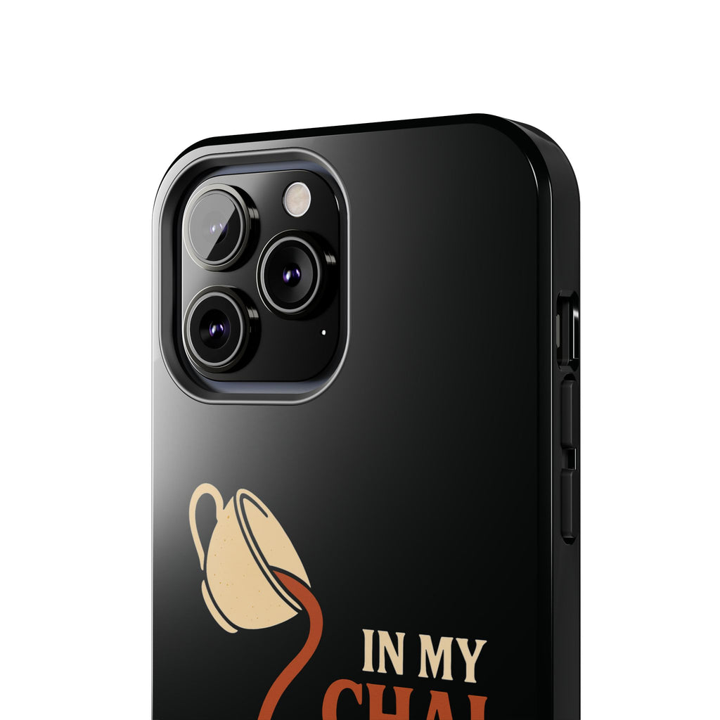In My Chai and Chill Era Case