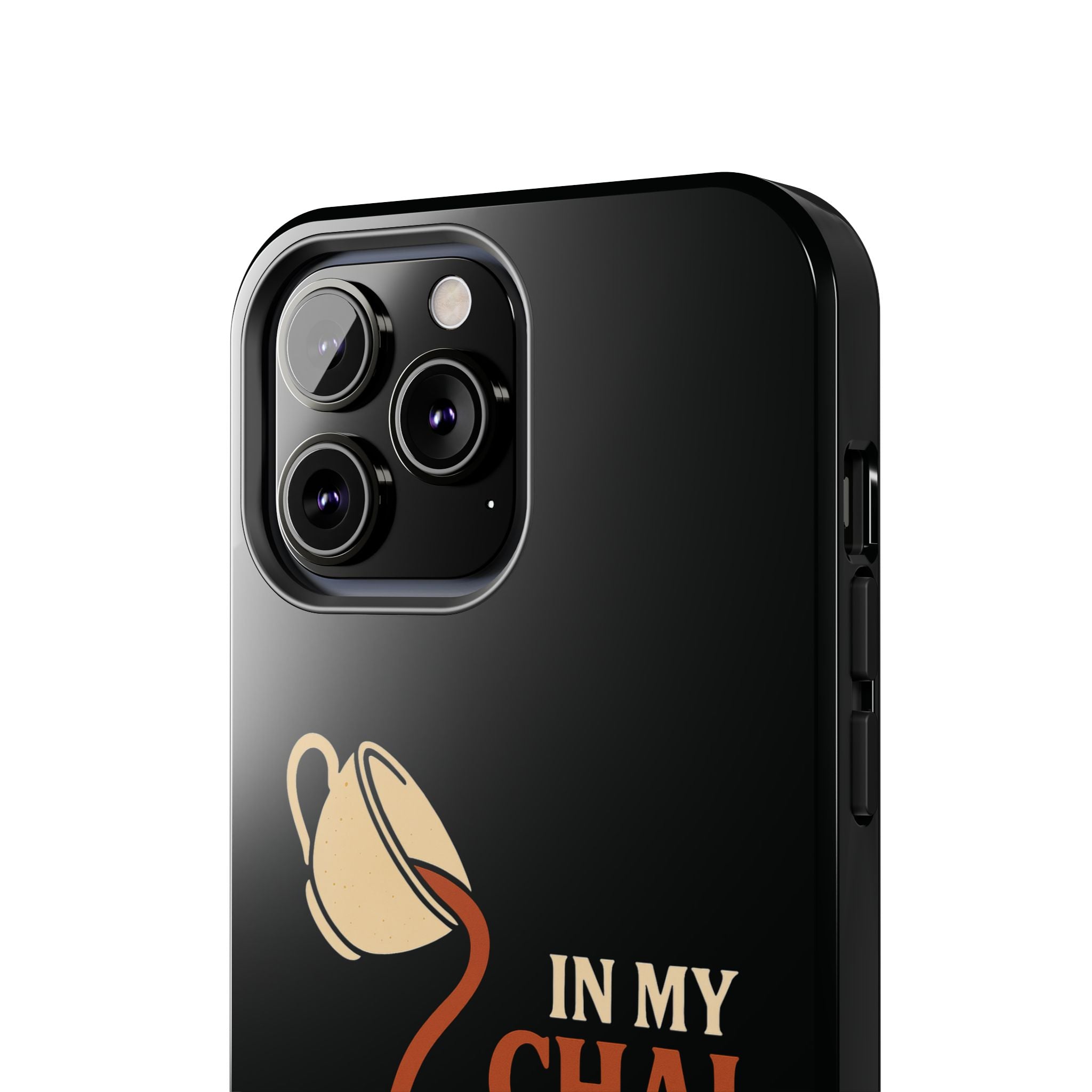 In My Chai and Chill Era Case