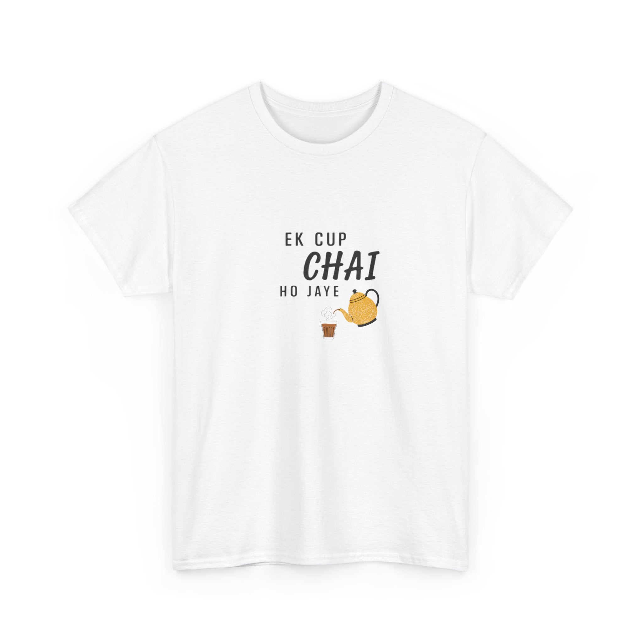 Ek Cup Chai Ho Jaye Unisex T-Shirt