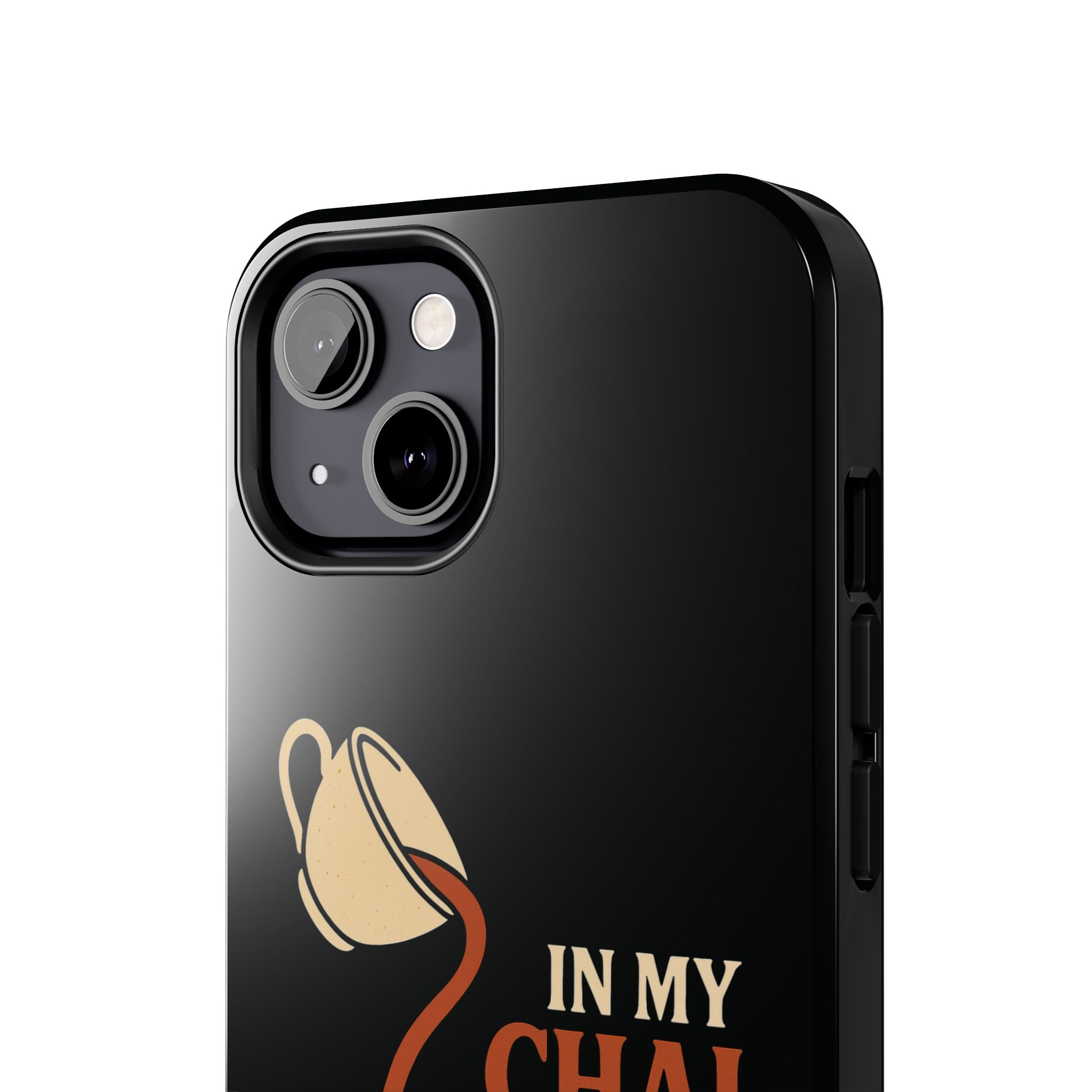 In My Chai and Chill Era Case