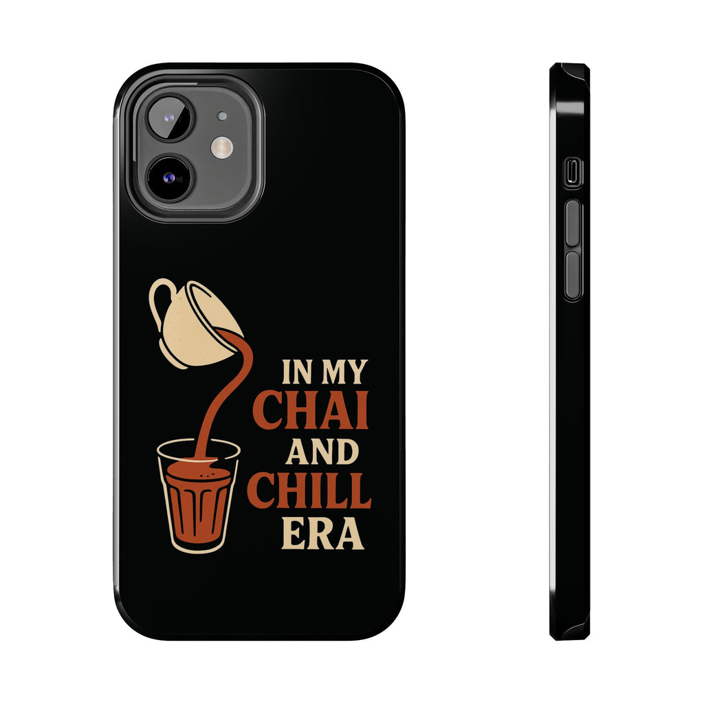In My Chai and Chill Era Case